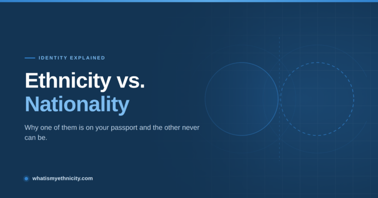 Ethnicity vs. Nationality: Why One Is on Your Passport and the Other Isn’t
